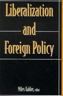 Liberalization and Foreign Policy - Kahler, Miles (ed.)