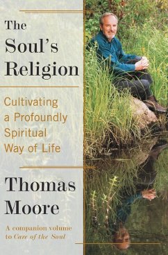The Soul's Religion - Moore, Thomas