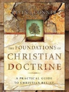 The Foundations of Christian Doctrine - Conner, Kevin J.