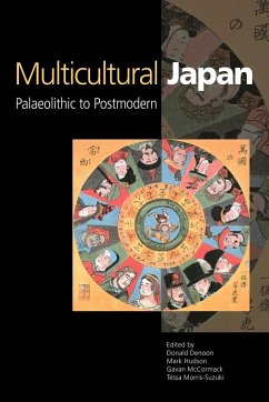 Multicultural Japan - Denoon, Donald / Hudson, Mark / McCormack, Gavan / Morris-Suzuki, Tessa (eds.)