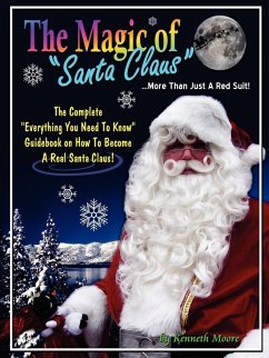 The Magic of Santa Claus More than just a Red Suit - Moore, Kenneth