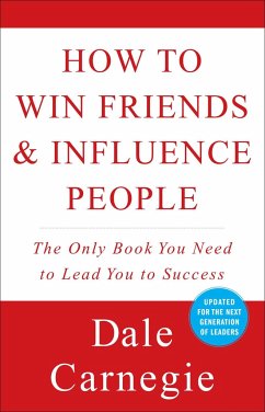 How to Win Friends and Influence People - Carnegie, Dale; Carnegie, Dale; Pell, Dr. Arthur R.