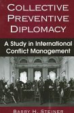 Collective Preventive Diplomacy: A Study in International Conflict Management