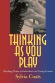 Thinking as You Play: Teaching Piano in Individual and Group Lessons