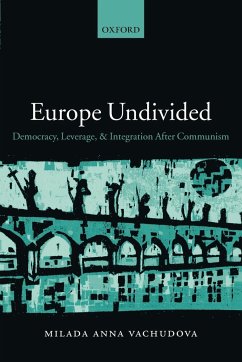 Europe Undivided - Vachudova, Milada Anna