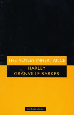 The Voysey Inheritance - Granville Barker, Harley Granville