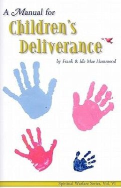 Manual for Childrens Deliverance - Hammond, Frank; Hammond, Ida Mae