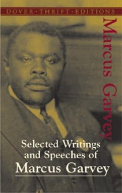 Selected Writings and Speeches of Marcus Garvey - Garvey, Marcus