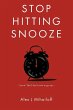 Stop Hitting Snooze - Bild 1