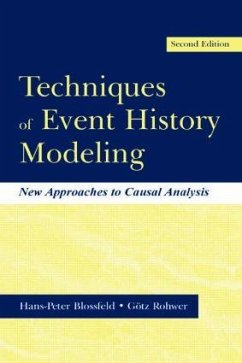 Techniques of Event History Modeling - Blossfeld, Hans-Peter; Rohwer, Gotz