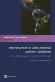 Infrastructure in Latin America and the Caribbean: Recent Developments and Key Challenges