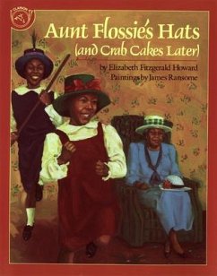 Aunt Flossie's Hats and Crab Cakes Later - Howard, Elizabeth Fitzgerald