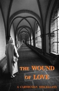 The Wound of Love - Carthusian, A.