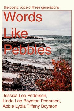 Words Like Pebbles - Pedersen, Jessica Lee; Boynton, Abbie Lydia Tiffany