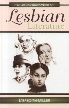 Historical Dictionary of Lesbian Literature - Miller, Meredith