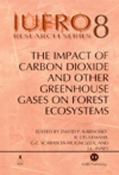 The Impact of Carbon Dioxide and Other Greenhouse Gases on Forest Ecosystems - Karnosky, David; Ceulemans, Reinhart; Scarascia-Mugnozza, Giuseppe; Innes, John L