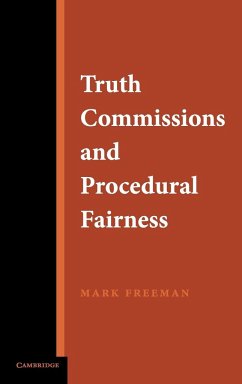 Truth Commissions and Procedural Fairness - Freeman, Mark
