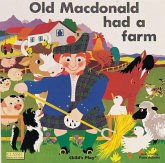 Old MacDonald Had a Farm Old MacDonald Had a Farm