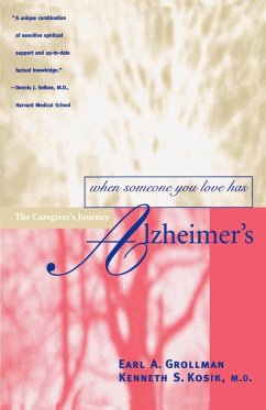 When Someone You Love Has Alzheimer's - Grollman, Earl A.; Kosik, Kenneth S.