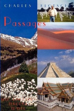 Passages - Self-discovery Through Travel - Klotsche, Charles M.