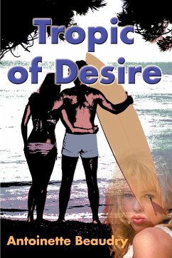 Tropic of Desire - Beaudry, Antoinette