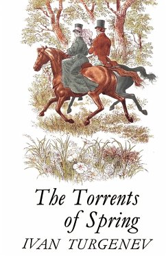 The Torrents of Spring - Turgenev, Ivan Sergeevich