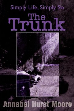 The Trunk - Moore, Annabel Hurst