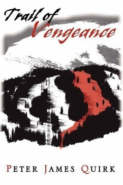 Trail of Vengeance - Quirk, Peter James