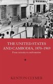 The United States and Cambodia, 1870-1969