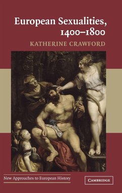 European Sexualities, 1400-1800 - Crawford, Katherine