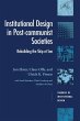 Institutional Design in Post-Communist... - Bild 1