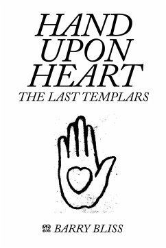 Hand Upon Heart - The Last Templars - Bliss, Barry