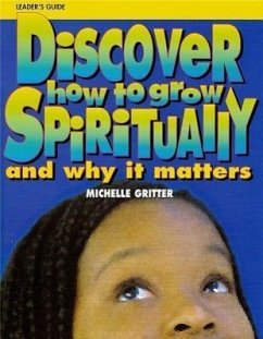 Discover How to Grow Spiritually Youth Leader's Guide: And Why It Matters - Gritter, Michelle