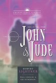 The Books of 1, 2, 3 John and Jude, Volume 15: Forgiveness, Love, & Courage