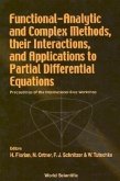 Functional-Analytic and Complex Methods, Their Interactions, and Applications to Partial Differential Equations - Proceedings of the International Graz Workshop