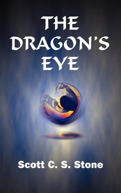 The Dragon's Eye - Stone, Scott C. S.