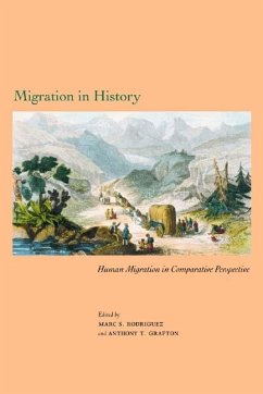 Migration in History - Rodriguez, Marc S. / Grafton, Anthony T. (eds.)