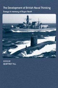 The Development of British Naval Thinking - Till, Geoffrey (ed.)
