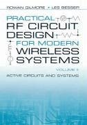 Practical RF Circuit Design for Modern Wireless Systems: Active Circuits and Systems - Gilmore, Rowan; Besser, Les