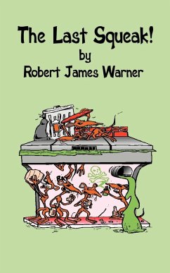 The Last Squeak! - Warner, Robert James
