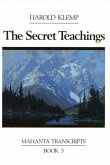 The Secret Teachings: Mahanta Transcripts, Book III