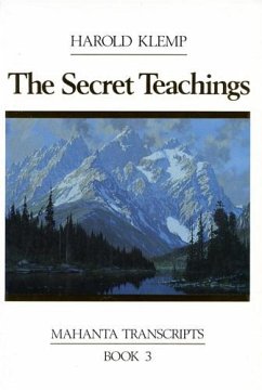 The Secret Teachings: Mahanta Transcripts, Book III - Klemp, Harold