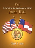 The &quote;So You Think You Know Something About the Civil War&quote; Puzzle Book