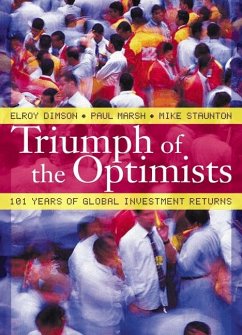 Triumph of the Optimists - Dimson, Elroy; Marsh, Paul; Staunton, Mike