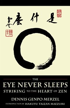 The Eye Never Sleeps - Merzel, Dennis Genpo