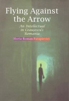 Flying Against the Arrow - Patapievici, Horia-Roman