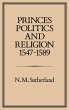 Princes, Politics and Religion,... - Bild 1