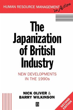 The Japanization of British Industry - Wilkinson, Barry; Oliver, Nick