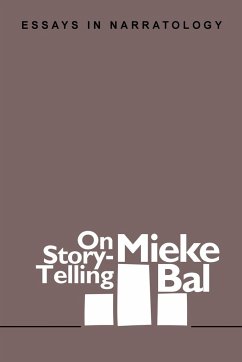 On Story-Telling - Bal, Mieke