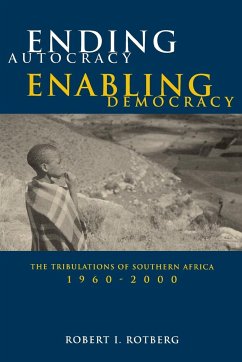 Ending Autocracy, Enabling Democracy - Rotberg, Robert I.